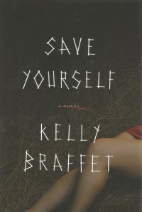 Kelly Braffet - Save Yourself