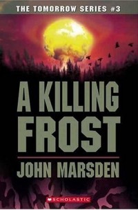 John Marsden - A Killing Frost