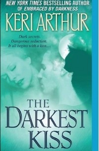 Keri Arthur - The Darkest Kiss