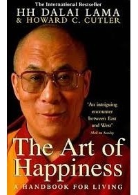  - The Art of Happiness: a Handbook for Living
