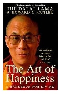  - The Art of Happiness: a Handbook for Living