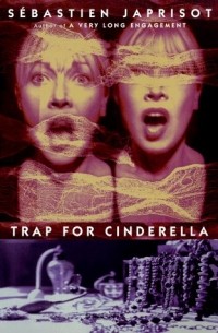 Себастьян Жапризо - Trap for Cinderella
