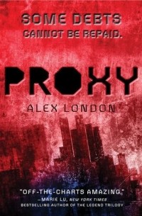 Алекс Лондон - Proxy