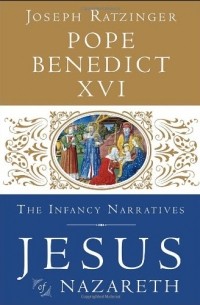 Jesus of Nazareth (Vol. 3): The Infancy Narratives