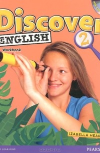 Изабелла Херн - Discover English: Level 2: Workbook (+ CD-ROM)