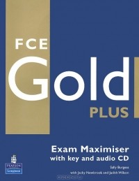  - Fce Gold Plus: Exam Maximiser with Key (+ 2 CD-ROM)