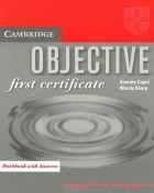  - Objective First Certificate: Workbook with Answers