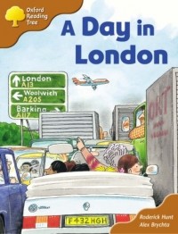 Родерик Хант - Oxford Reading Tree: Stage 8: Storybooks: A Day in London