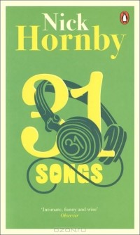 Ник Хорнби - 31 Songs