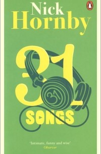 Ник Хорнби - 31 Songs