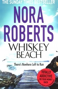 Нора Робертс - Whiskey Beach