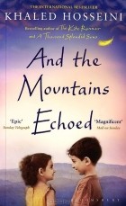 Khaled Hosseini - And the Mountains Echoed