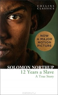 Solomon Northup - Twelve Years a Slave: A True Story