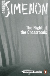 Жорж Сименон - Night at the Crossroads