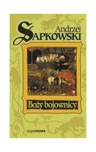 Andrzej Sapkowski - Bozy Bojownicy