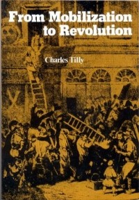 Charles Tilly - From Mobilization to Revolution