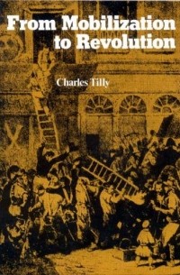 Charles Tilly - From Mobilization to Revolution