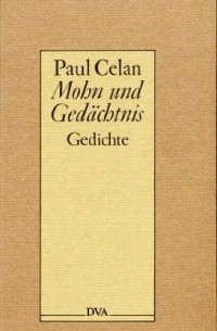 Paul Celan - Mohn und Gedächtnis