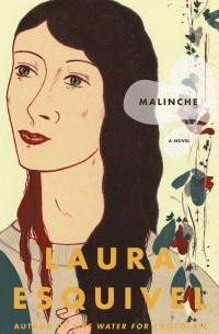 Laura Esquivel - Malinche