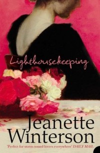 Jeanette Winterson - Lighthousekeeping