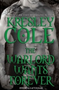 Kresley Cole - The Warlord Wants Forever
