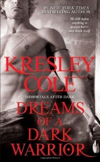 Kresley Cole - Dreams of a Dark Warrior