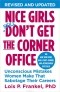 Lois P. Frankel - Nice Girls Don't Get the Corner Office: Unconscious Mistakes Women Make That Sabotage Their Careers