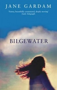 Jane Gardam - Bilgewater