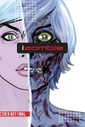 iZombie Vol. 1 Dead to the World