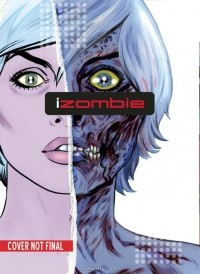  - iZombie Vol. 1 Dead to the World