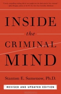 Stanton E. Samenow - Inside the Criminal Mind