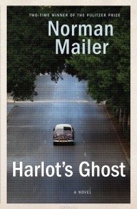 Norman Mailer - Harlot's Ghost