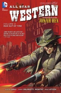  - All-Star Western, Volume 5: Man Out of Time