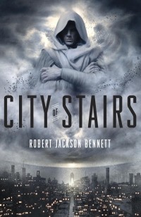 Robert Jackson Bennett - City of Stairs