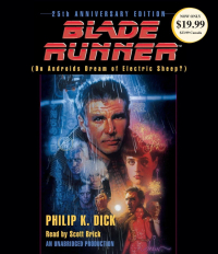 Филип Дик - Blade Runner (Do Androids Dream of Electric Sheep?)
