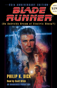 Филип Дик - Blade Runner (Do Androids Dream of Electric Sheep?)