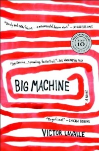 Victor LaValle - Big Machine