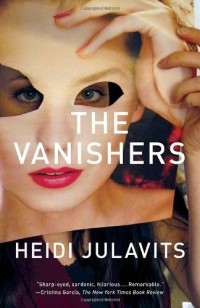 Heidi Julavits - The Vanishers