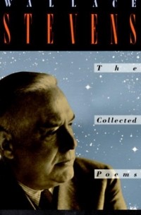 Wallace Stevens - The Collected Poems of Wallace Stevens