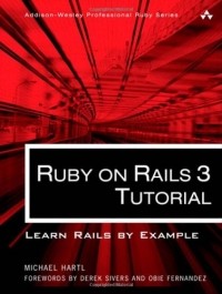 Michael Hartl - Ruby on Rails 3 Tutorial: Learn Rails by Example