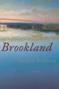 Эмили Бартон - Brookland: A Novel