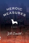 Джилл Симент - Heroic Measures