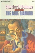 Arthur Conan Doyle - Dominoes: Sherlock Holmes: The Case of the Blue Diamond (Book &amp; Audio)