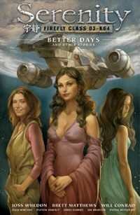  - Serenity Volume 2: Better Days and Other Stories (сборник)