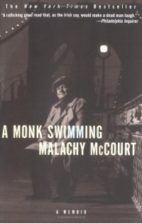 Malachy McCourt - A Monk Swimming: A Memoir