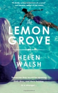 Helen Walsh - The Lemon Grove