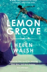 Helen Walsh - The Lemon Grove