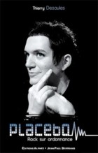 Thierry Desaules - Placebo. Rock sur ordonnance