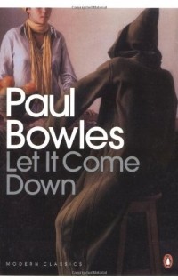 Paul Bowles - Let It Come Down