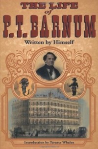  - The Life of P.T.Barnum, Written by Himself